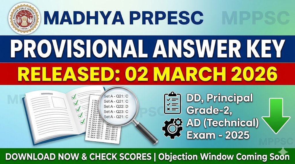 MPPSC DD Principal Grade‑2 AD Technical 2025 Provisional Answer Key Released – 02 Mar 2026