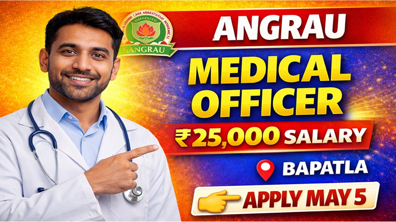 ANGRAU Medical Officer Recruitment 2026 – Apply for 1 Contractual Post in Bapatla
