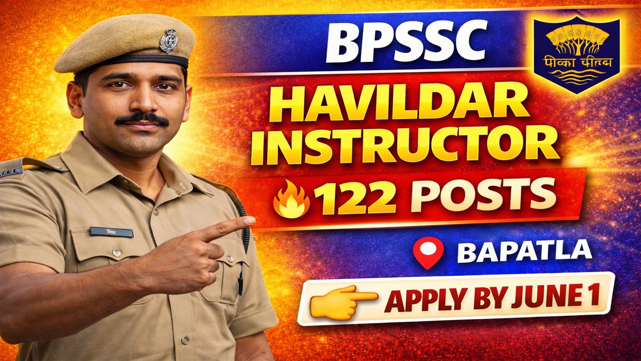 BPSSC Havildar Instructor Recruitment 2026 – Apply Online for 122 Posts by 1 June