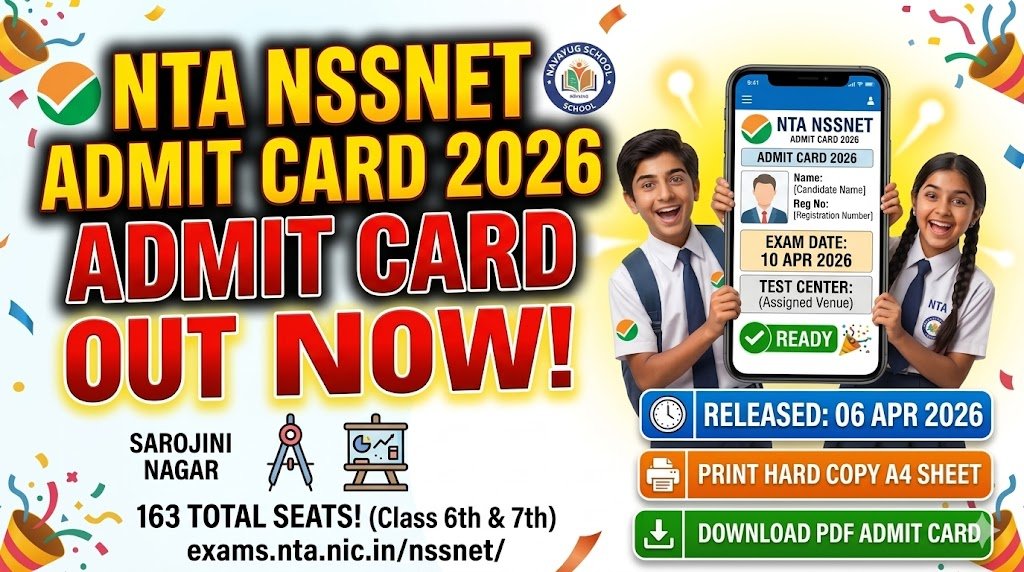 NTA NSSNET Admit Card 2026 Download Now for 163 Seats in Navayug School Sarojini Nagar